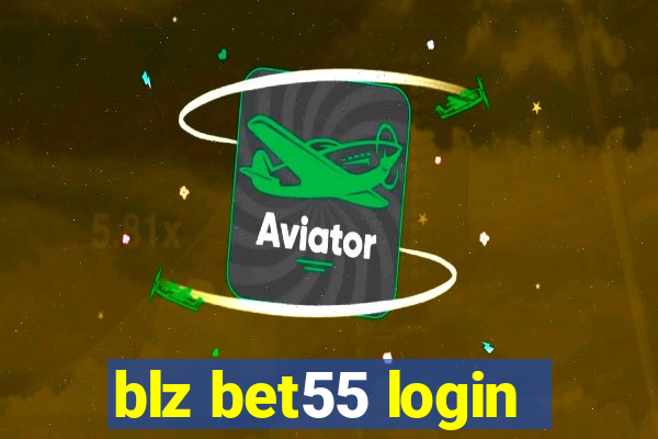 blz bet55 login